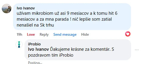 Komentár na Facebooku, Ivo Ivanov: „užívam mikrobiom už asi 9 mesiacov a k tomu hit 6 mesiacov a za mna parada ! nič lepšie som zatial nenašiel na Sk trhu“