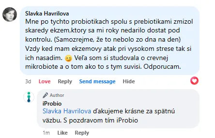 Komentár na Facebooku, Slavka Havrilova: „Mne po tychto probiotikach spolu s prebiotikami zmizol skaredy ekzem,ktory sa mi roky nedarilo dostat pod kontrolu. (Samozrejme, že to nebolo zo dna na den)“