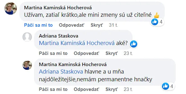 Komentár na Facebooku, Martina Kaminská Hocherová: „Užívam, zatiaľ krátko,ale mini zmeny sú už citeľné“