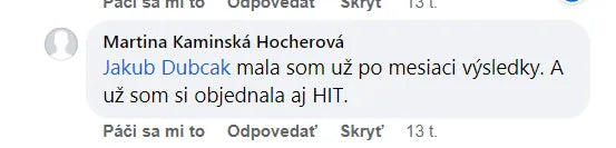 Komentár na Facebooku, Martina Kaminská Hocherová: „mala som už po mesiaci výsledky. A už som si objednala aj HIT.“